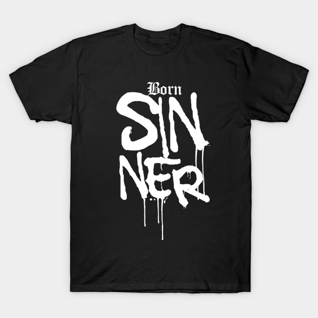 Born Sinner-white T-Shirt by God Given apparel